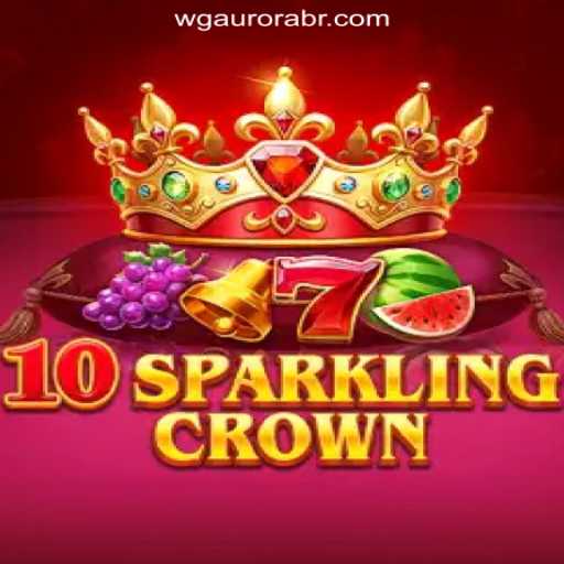 Unveiling 10SparklingCrown: The Premier Experience of WG-Aurora.COM Oficial Slots Brasil #1
