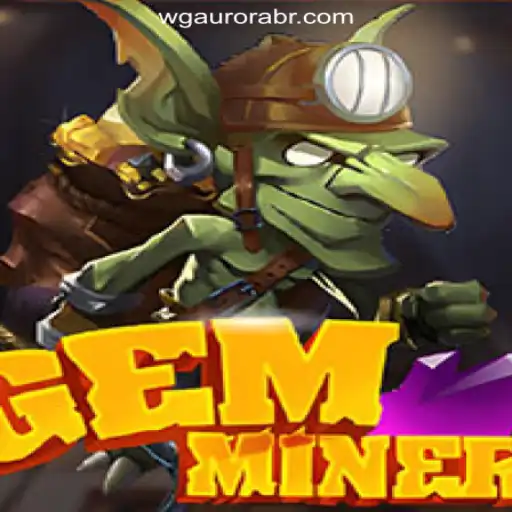 Discover the Thrilling World of GemMiner
